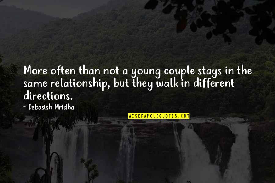 Relationship Problems Advice Quotes By Debasish Mridha: More often than not a young couple stays
