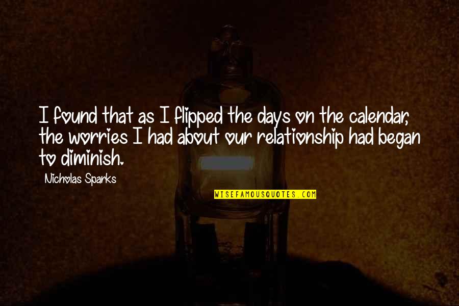 Relationship Sparks Quotes By Nicholas Sparks: I found that as I flipped the days