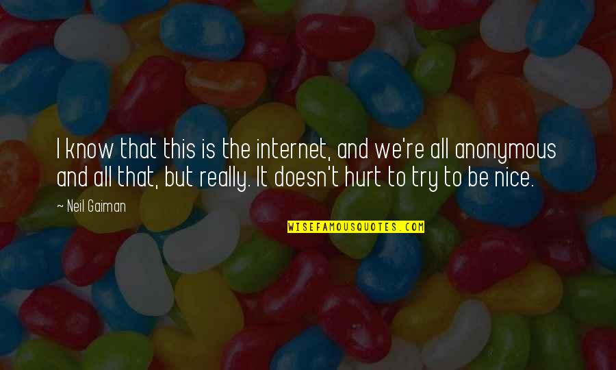 Relatives Dying Quotes By Neil Gaiman: I know that this is the internet, and