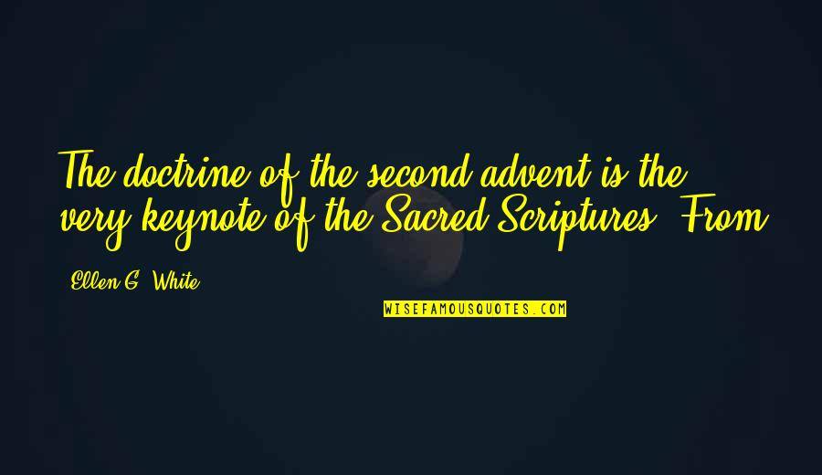Relativiity Quotes By Ellen G. White: The doctrine of the second advent is the