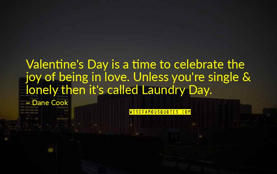 Relatum Latin Quotes By Dane Cook: Valentine's Day is a time to celebrate the Relatum Latin Quotes By Dane Cook: Valentine's Day is a time to celebrate the