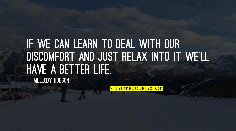 Relax Life Quotes By Mellody Hobson: If we can learn to deal with our