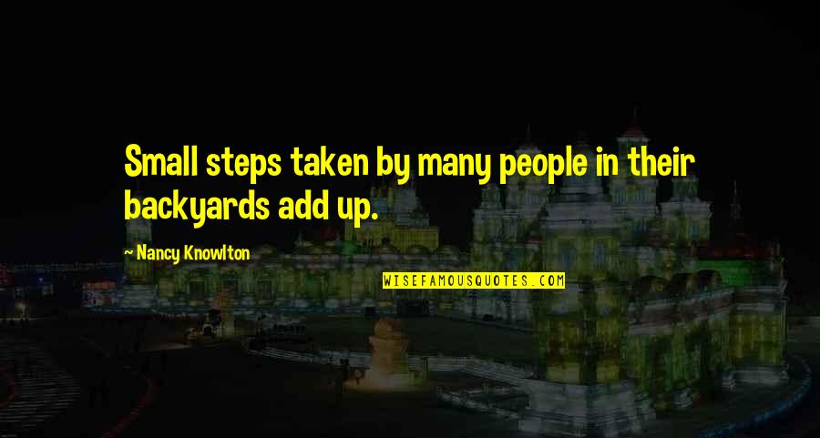Relaxation And Peace Quotes By Nancy Knowlton: Small steps taken by many people in their Relaxation And Peace Quotes By Nancy Knowlton: Small steps taken by many people in their