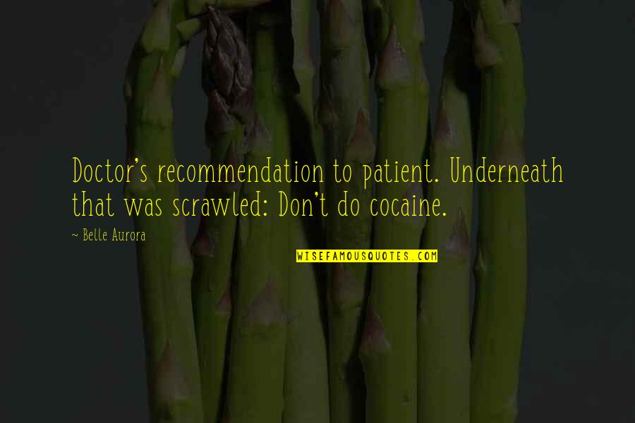 Relaxing In A Hammock Quotes By Belle Aurora: Doctor's recommendation to patient. Underneath that was scrawled: