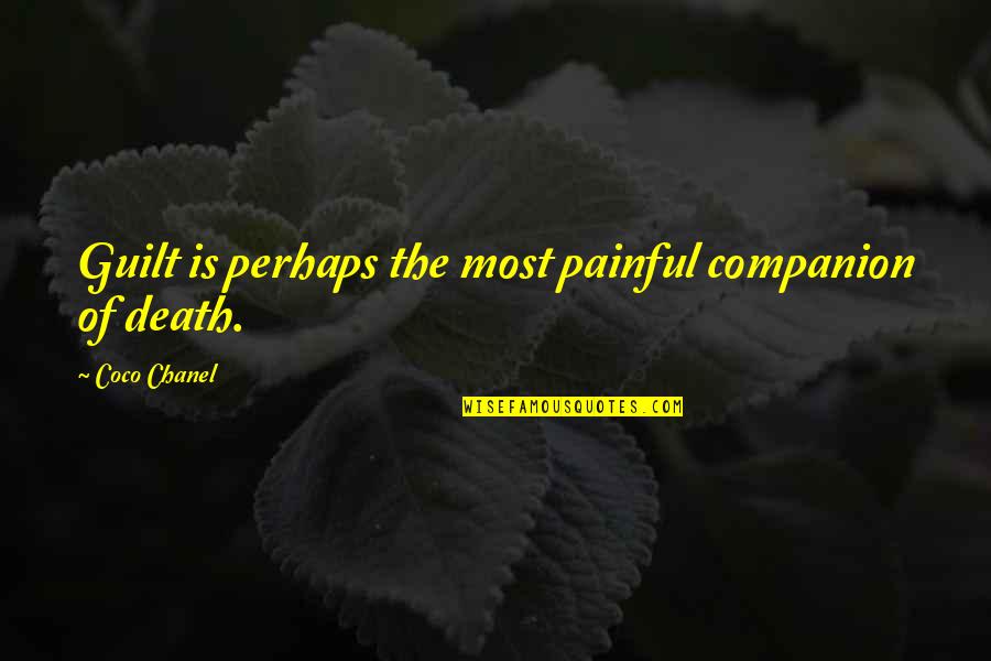 Relay For Life T Shirt Quotes By Coco Chanel: Guilt is perhaps the most painful companion of
