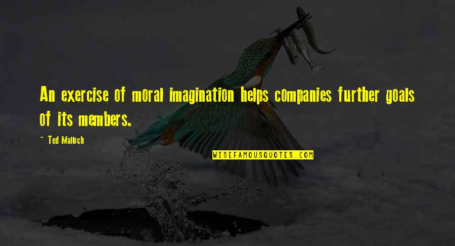Releases New Iphone Quotes By Ted Malloch: An exercise of moral imagination helps companies further