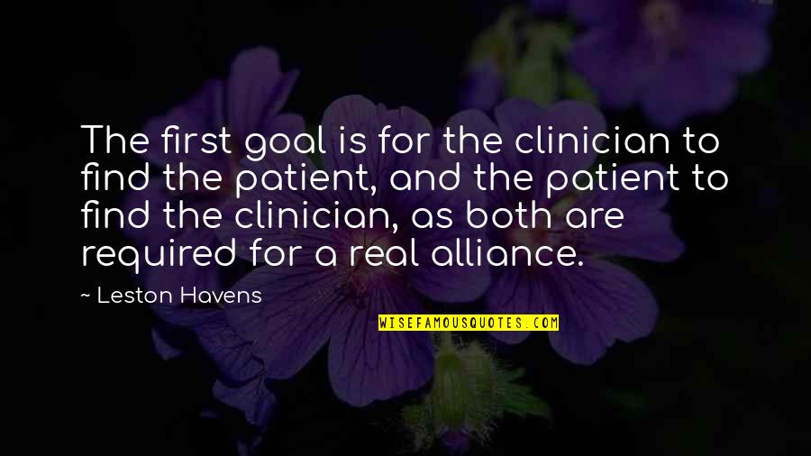 Relegate Herbicide Quotes By Leston Havens: The first goal is for the clinician to Relegate Herbicide Quotes By Leston Havens: The first goal is for the clinician to