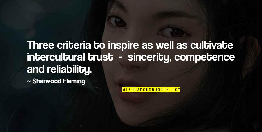 Reliability Quotes By Sherwood Fleming: Three criteria to inspire as well as cultivate