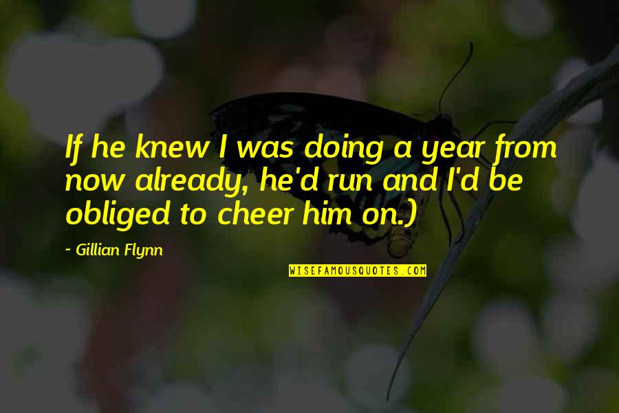 Religion Against Science Quotes By Gillian Flynn: If he knew I was doing a year