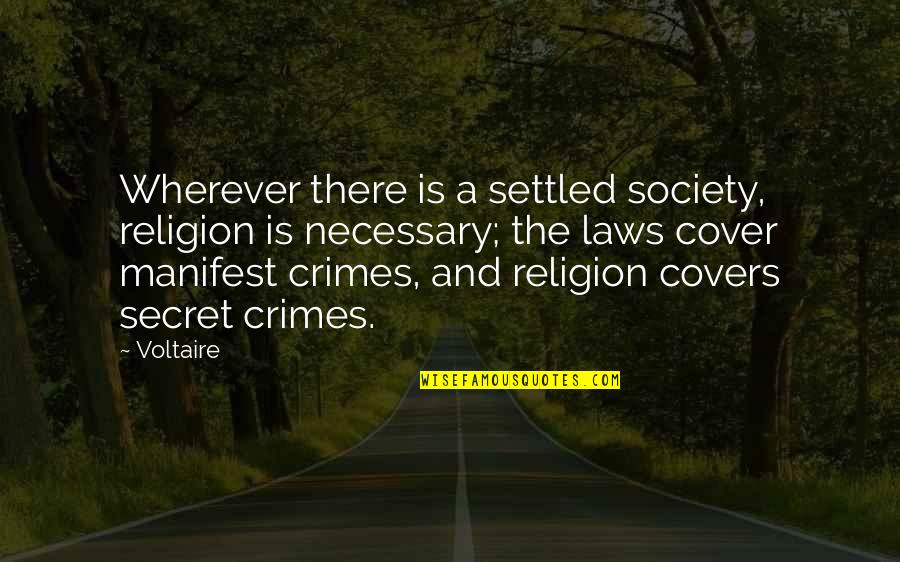 Religion And Society Quotes By Voltaire: Wherever there is a settled society, religion is