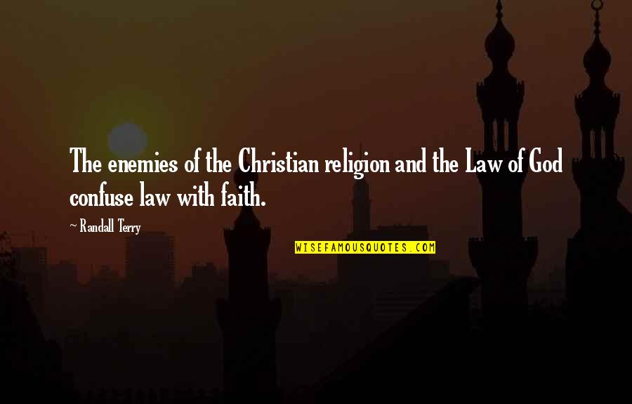 Religion God And Faith Quotes By Randall Terry: The enemies of the Christian religion and the