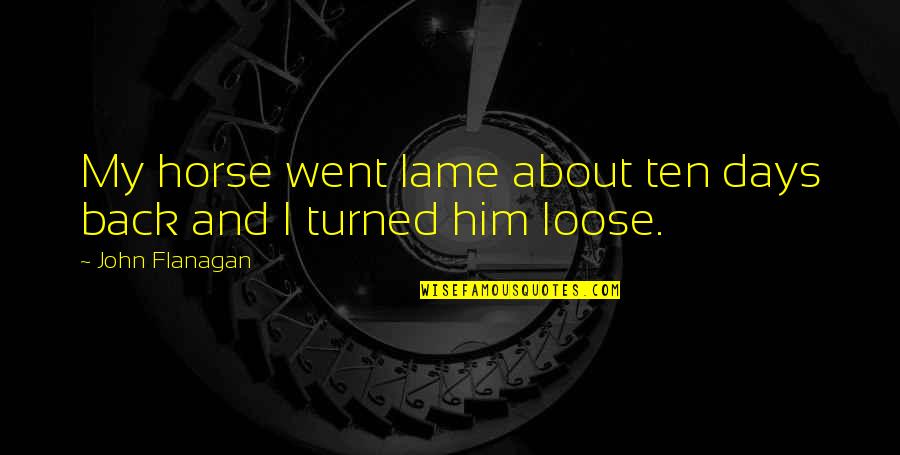 Religion In Crime And Punishment Quotes By John Flanagan: My horse went lame about ten days back Religion In Crime And Punishment Quotes By John Flanagan: My horse went lame about ten days back