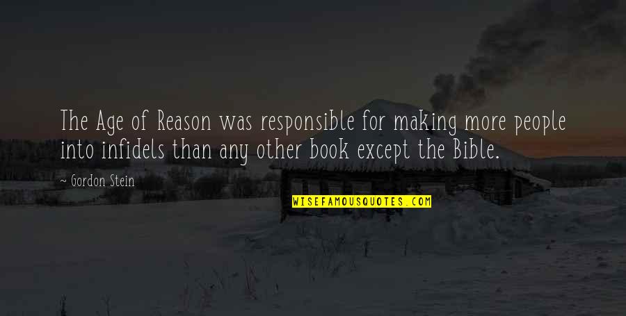 Religion In The Bible Quotes By Gordon Stein: The Age of Reason was responsible for making