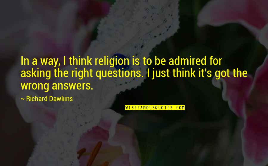 Religion Is Wrong Quotes By Richard Dawkins: In a way, I think religion is to Religion Is Wrong Quotes By Richard Dawkins: In a way, I think religion is to