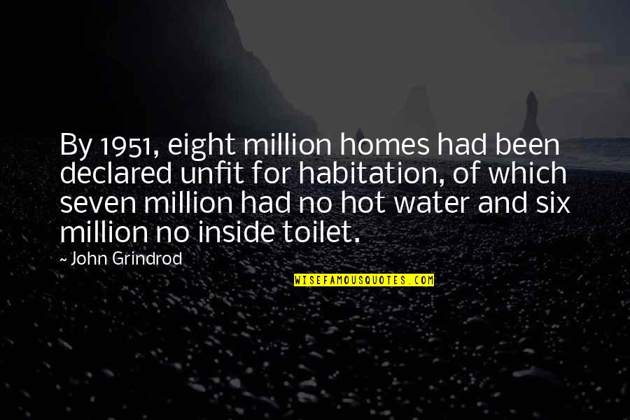 Religion Negative Quotes By John Grindrod: By 1951, eight million homes had been declared Religion Negative Quotes By John Grindrod: By 1951, eight million homes had been declared
