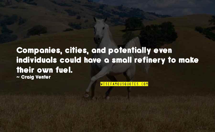 Religious Chastity Quotes By Craig Venter: Companies, cities, and potentially even individuals could have