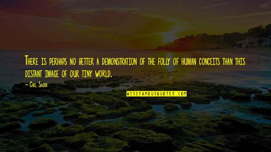 Relisto Quotes By Carl Sagan: There is perhaps no better a demonstration of