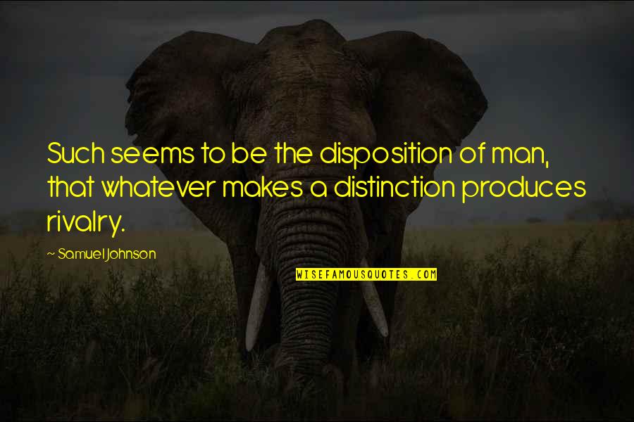 Relja Takvi Quotes By Samuel Johnson: Such seems to be the disposition of man, Relja Takvi Quotes By Samuel Johnson: Such seems to be the disposition of man,