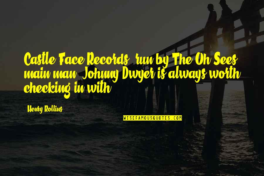 Relying On Computers Quotes By Henry Rollins: Castle Face Records, run by The Oh Sees Relying On Computers Quotes By Henry Rollins: Castle Face Records, run by The Oh Sees