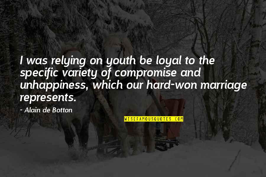 Relying Quotes By Alain De Botton: I was relying on youth be loyal to