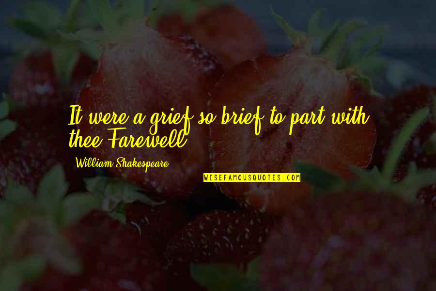Remember Sad Quotes By William Shakespeare: It were a grief so brief to part