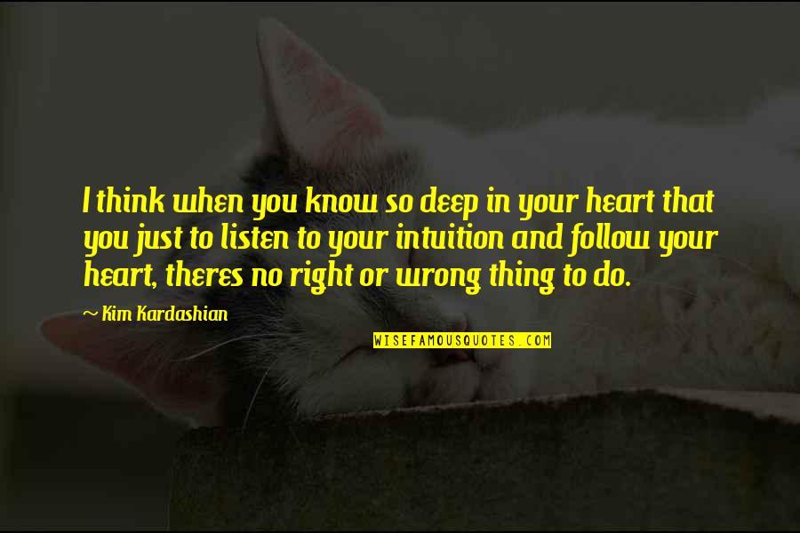 Remember Short Quotes By Kim Kardashian: I think when you know so deep in