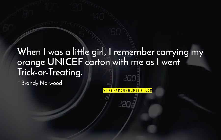 Remember That Girl Quotes By Brandy Norwood: When I was a little girl, I remember