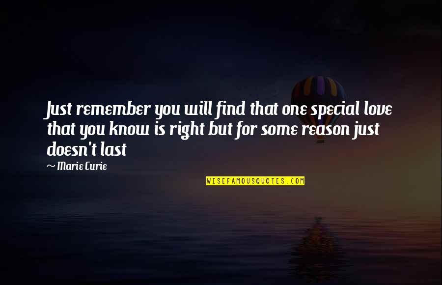 Remember You Are Special Quotes By Marie Curie: Just remember you will find that one special