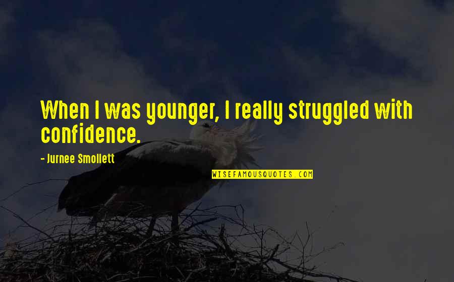 Remembrance Tagalog Quotes By Jurnee Smollett: When I was younger, I really struggled with