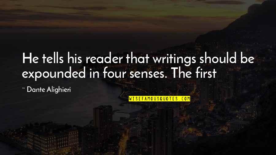 Remind Her Quotes By Dante Alighieri: He tells his reader that writings should be