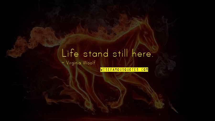 Remington Xr1430 Quotes By Virginia Woolf: Life stand still here. Remington Xr1430 Quotes By Virginia Woolf: Life stand still here.