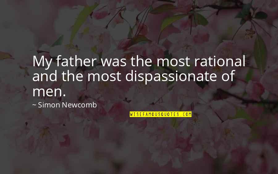 Reminiscent Of Crossword Quotes By Simon Newcomb: My father was the most rational and the