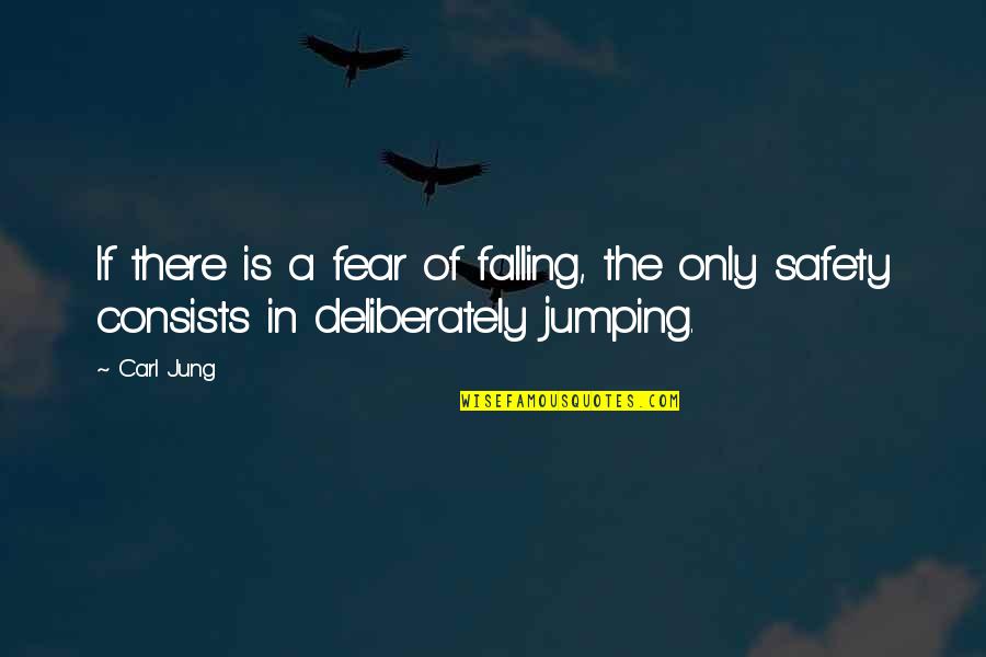 Reminiscing Love Quotes By Carl Jung: If there is a fear of falling, the