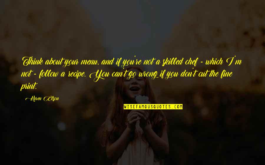 Remissions Quotes By Karen Elson: Think about your menu, and if you're not Remissions Quotes By Karen Elson: Think about your menu, and if you're not
