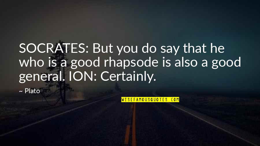 Remitente Definicion Quotes By Plato: SOCRATES: But you do say that he who Remitente Definicion Quotes By Plato: SOCRATES: But you do say that he who
