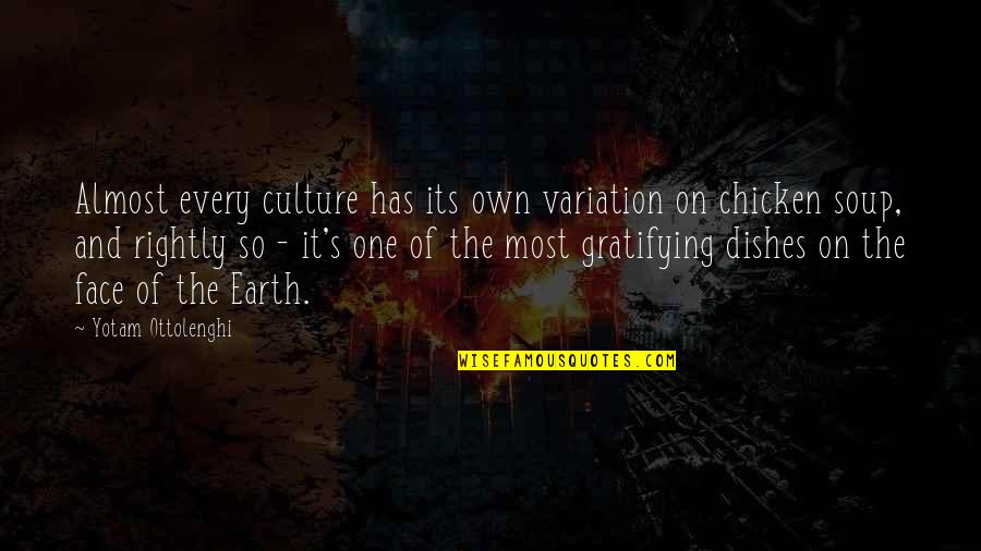 Remko Arentz Quotes By Yotam Ottolenghi: Almost every culture has its own variation on Remko Arentz Quotes By Yotam Ottolenghi: Almost every culture has its own variation on