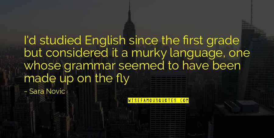 Remo Movie Images With Love Quotes By Sara Novic: I'd studied English since the first grade but