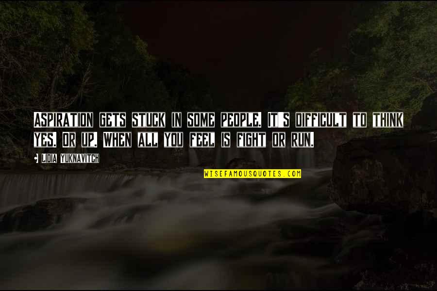 Remoras Significado Quotes By Lidia Yuknavitch: Aspiration gets stuck in some people. It's difficult Remoras Significado Quotes By Lidia Yuknavitch: Aspiration gets stuck in some people. It's difficult