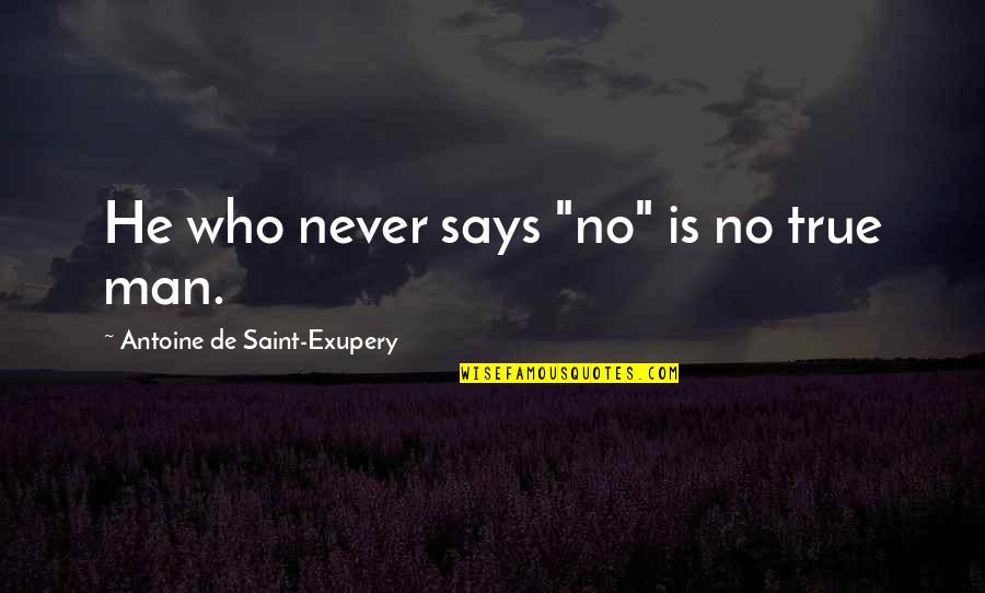 Removes Headgear Quotes By Antoine De Saint-Exupery: He who never says "no" is no true Removes Headgear Quotes By Antoine De Saint-Exupery: He who never says "no" is no true