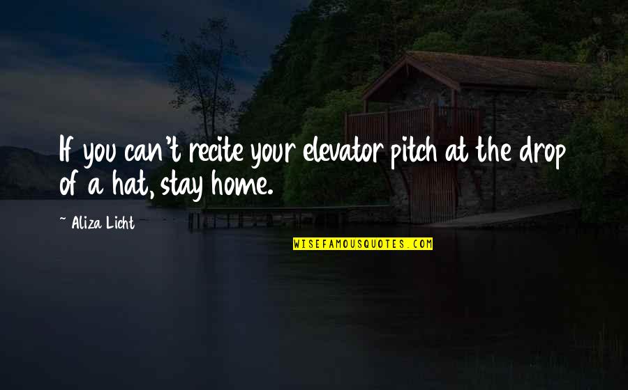 Remsburg Service Quotes By Aliza Licht: If you can't recite your elevator pitch at