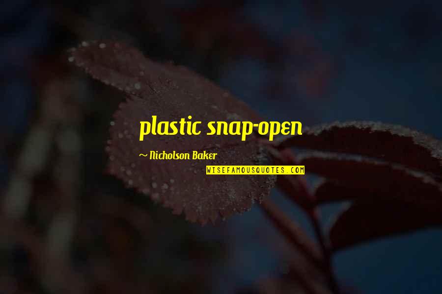 Ren And Kishan Quotes By Nicholson Baker: plastic snap-open