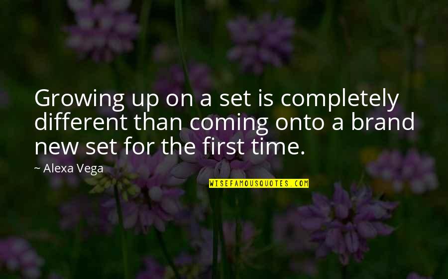 Renaldas Vaisbrodas Quotes By Alexa Vega: Growing up on a set is completely different Renaldas Vaisbrodas Quotes By Alexa Vega: Growing up on a set is completely different
