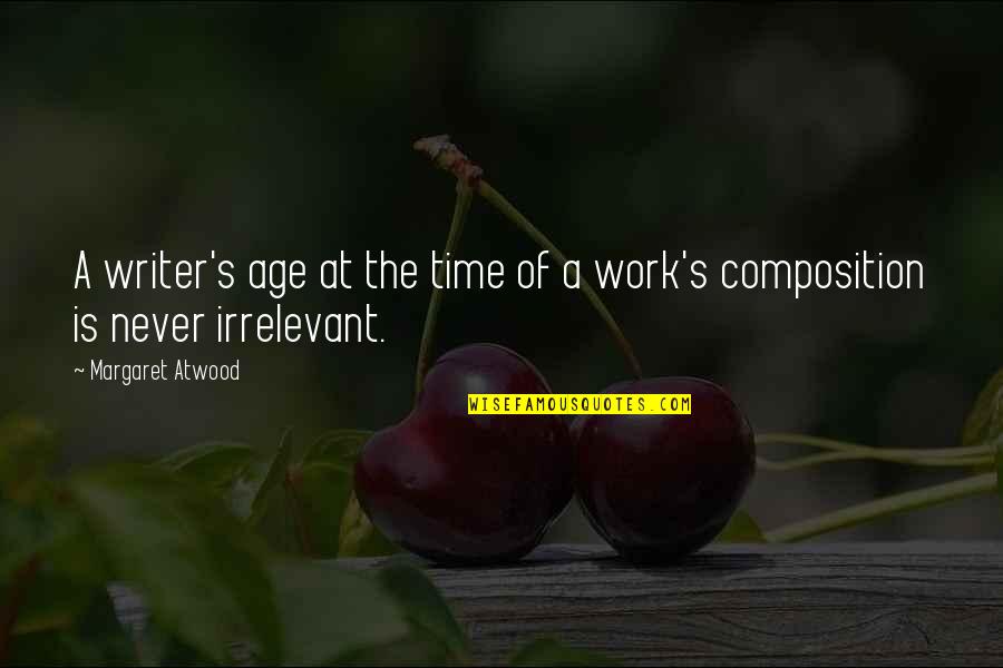 Renata Klein Quotes By Margaret Atwood: A writer's age at the time of a Renata Klein Quotes By Margaret Atwood: A writer's age at the time of a