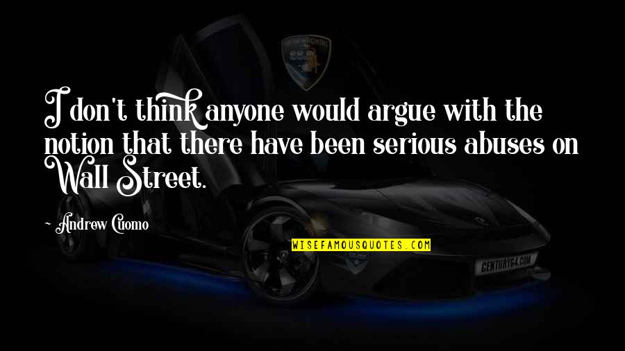 Renate Dorrestein Quotes By Andrew Cuomo: I don't think anyone would argue with the