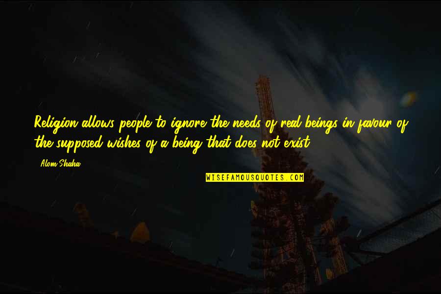 Rend Collective Quotes By Alom Shaha: Religion allows people to ignore the needs of