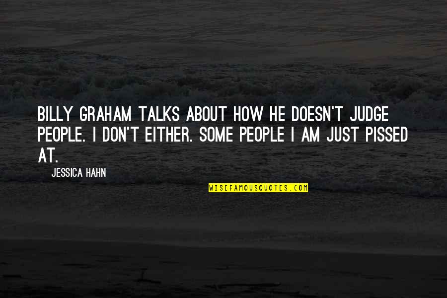 Rendas Electronicas Quotes By Jessica Hahn: Billy Graham talks about how he doesn't judge Rendas Electronicas Quotes By Jessica Hahn: Billy Graham talks about how he doesn't judge