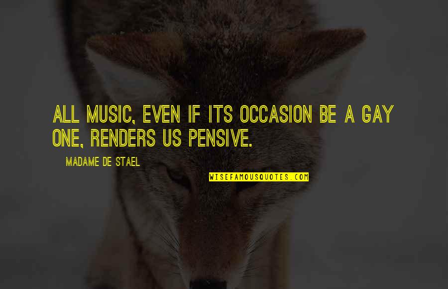 Renders Quotes By Madame De Stael: All music, even if its occasion be a Renders Quotes By Madame De Stael: All music, even if its occasion be a