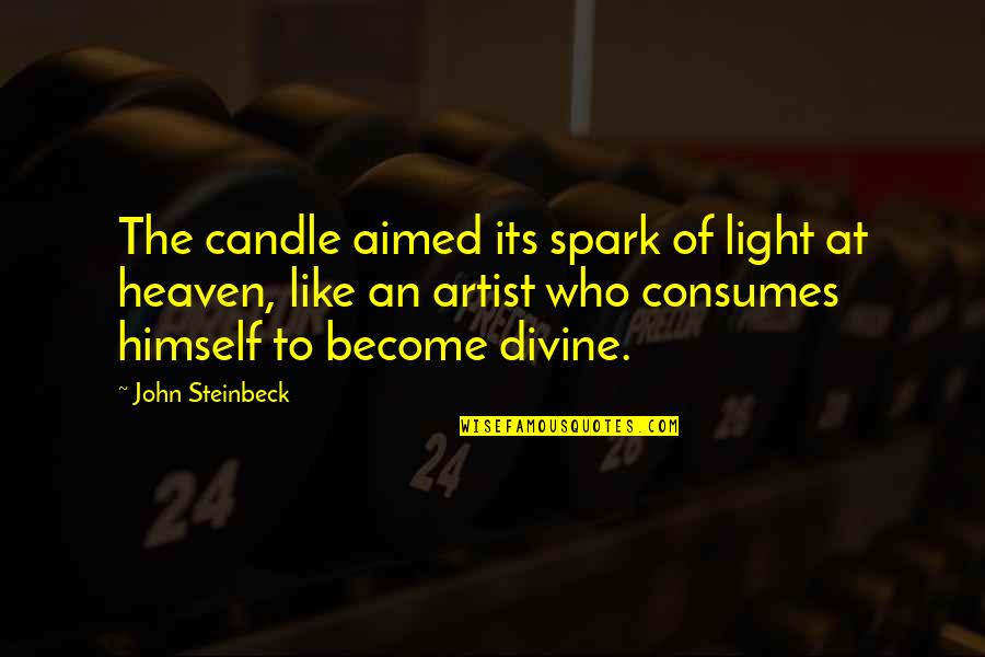Rendevous Quotes By John Steinbeck: The candle aimed its spark of light at