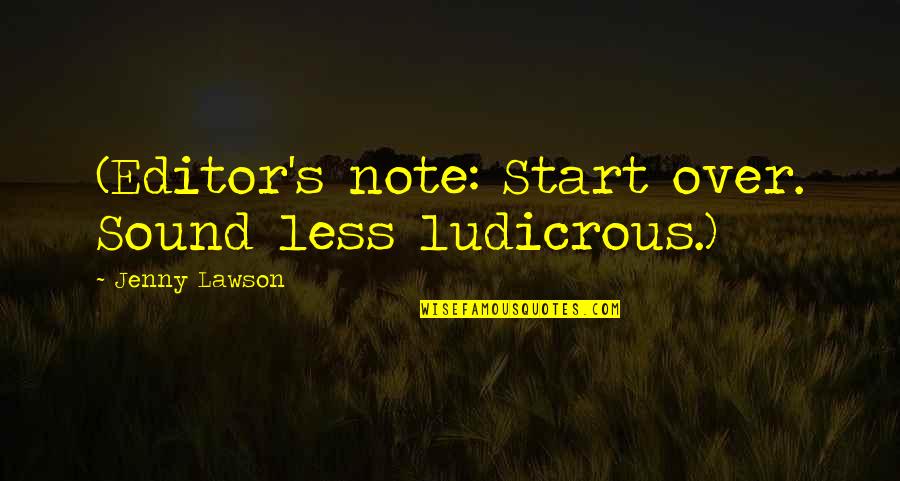 Rendicion Del Quotes By Jenny Lawson: (Editor's note: Start over. Sound less ludicrous.) Rendicion Del Quotes By Jenny Lawson: (Editor's note: Start over. Sound less ludicrous.)