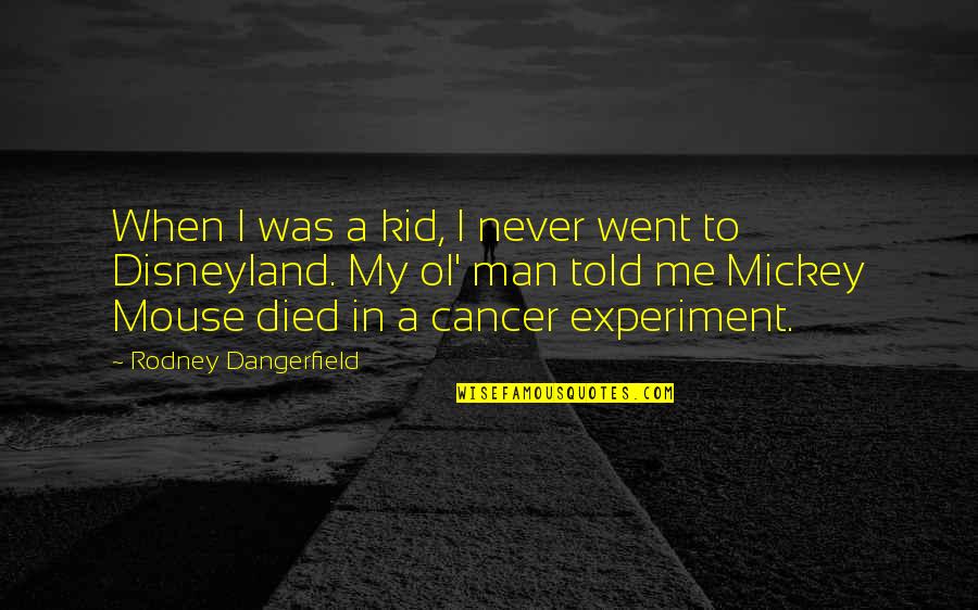 Rene Requiestas Quotes By Rodney Dangerfield: When I was a kid, I never went Rene Requiestas Quotes By Rodney Dangerfield: When I was a kid, I never went